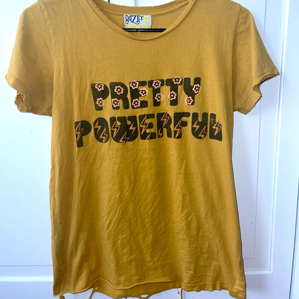 Dazey LA Pretty Powerful tshirt